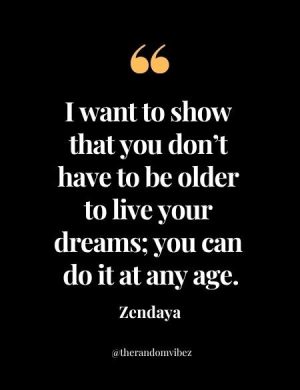 Zendaya Quotations