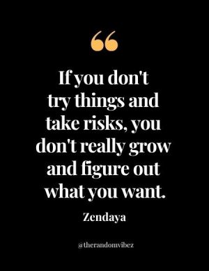 Zendaya Sayings