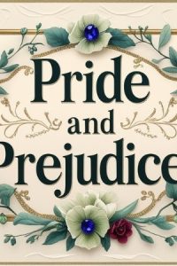 60 Best Pride And Prejudice Quotes & Lines By Jane Austen