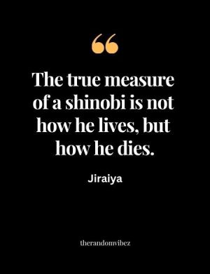 Famous Jiraiya Quotes