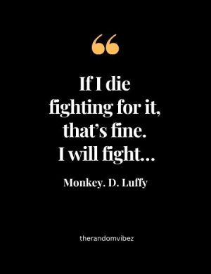 Monkey. D. Luffy Quotes