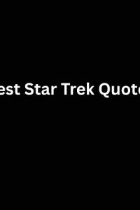 Best Star Trek Quotes