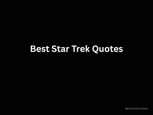 Best Star Trek Quotes