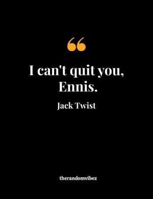 Brokeback Mountain Quotes I Can't Quit You