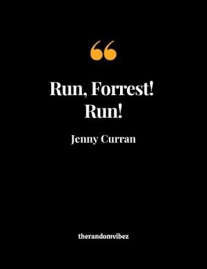 Forrest Gump Jenny Quotes