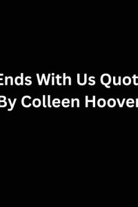 It Ends With Us Quotes By Colleen Hoover