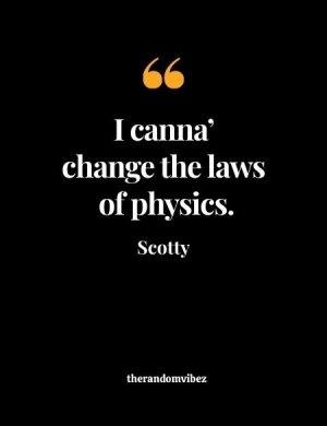 Star Trek Scotty Quotes