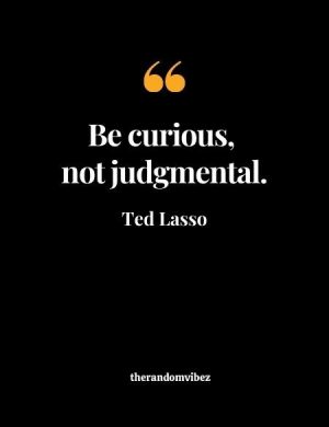 Ted Lasso Curious Quote