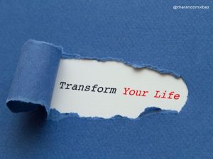 how to change your life