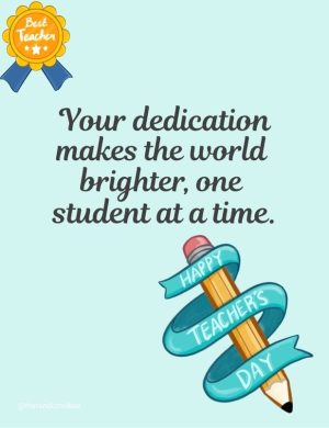 teachers day quotes from students​