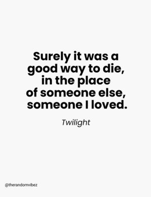 twilight book love quotes​