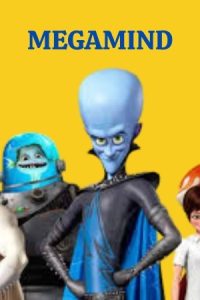 45 Best Megamind Quotes From The Iconic Movie