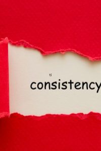 How To Be Consistent