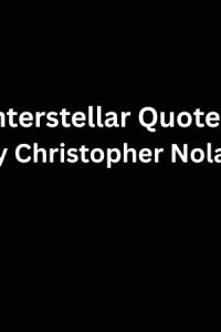 Interstellar Quotes By Christopher Nolan