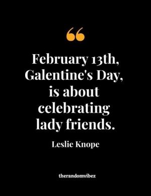 Leslie Knope Galentine's Day Quotes