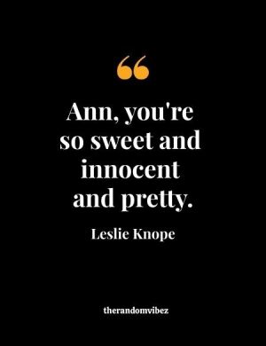 Leslie Knope Quotes About Ann