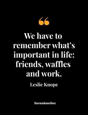 Parks and Recreation Quotes By Leslie Knope