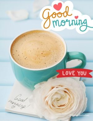 good morning i love u​