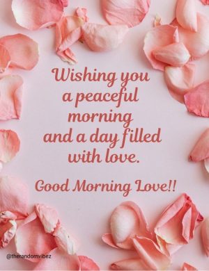 good morning love images​