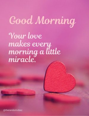 good morning msg for love​