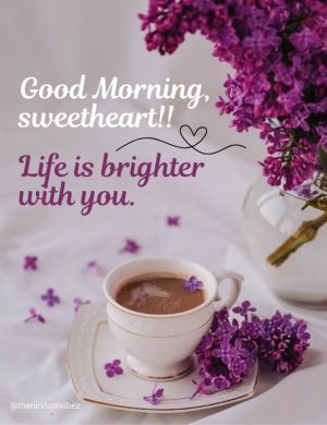 good morning my love​
