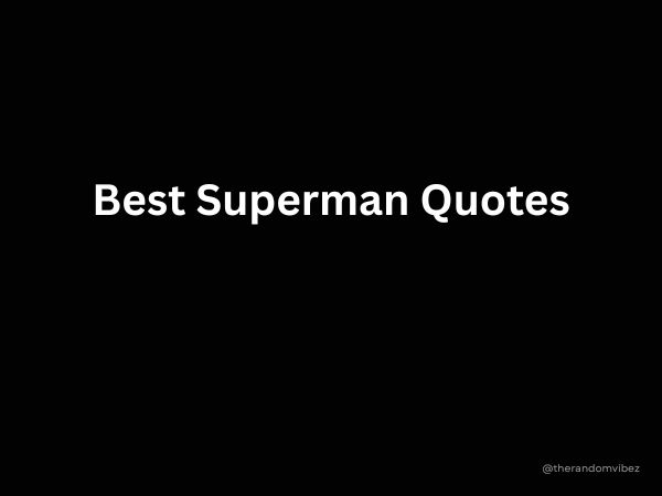 Best Superman Quotes