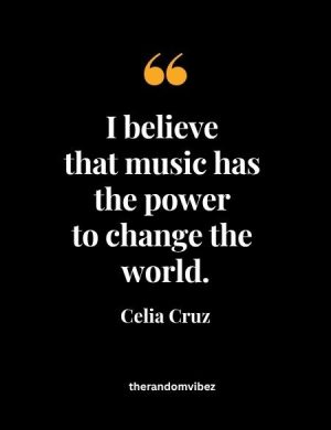 Celia Cruz Famous Quotes