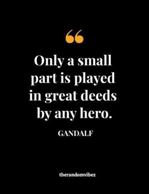 Gandalf The Gray Quotes