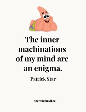 Patrick Star Best Quotes