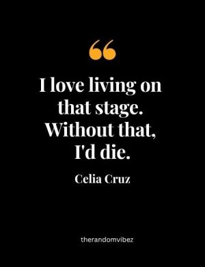 Quotes From Celia Cruz