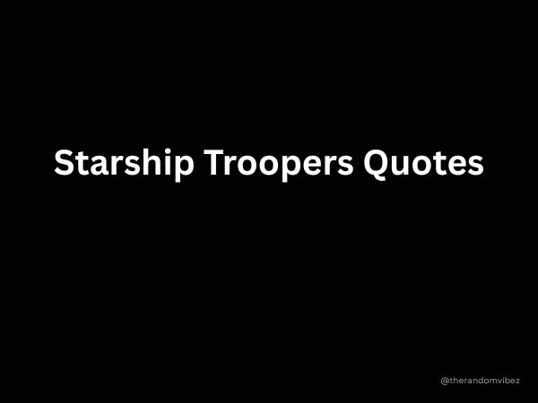 Starship Troopers Quotes