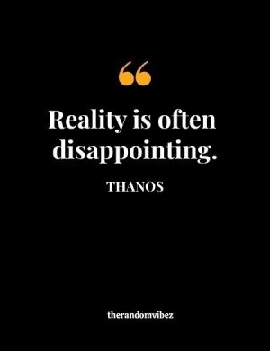 Thanos Quotes About Reality