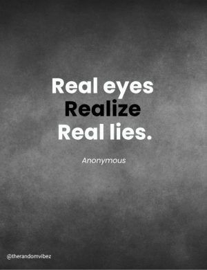 real eyes realize real lies​ images