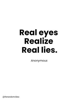 realise real eyes real lies