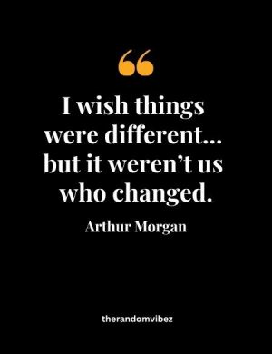 Arthur Morgan Quotes Sad