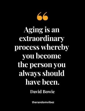 David Bowie Aging Quote​