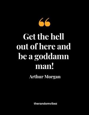 Funny Arthur Morgan Quotes