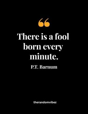 Quotes From PT Barnum