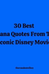 30 Best Moana Quotes From The Iconic Disney Movie