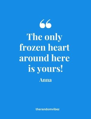 Anna Frozen Quotes