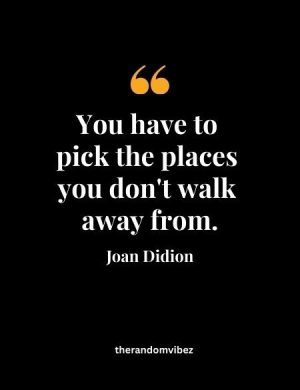 Quotes From Joan Didion