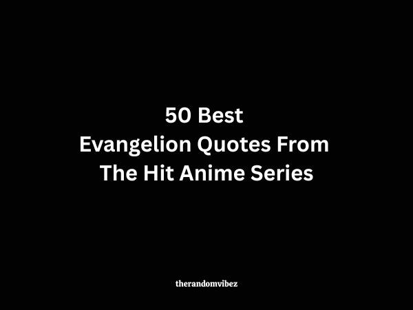 50 Best Evangelion Quotes From The Hit Anime Series