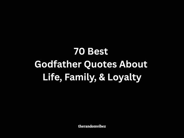 70 Best Godfather Quotes About Life, Family, And Loyalty