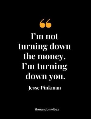 Breaking Bad Jesse Pinkman Quotes