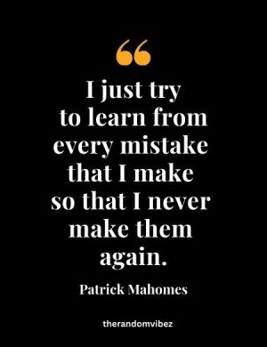 Famous Patrick Mahomes Quotes