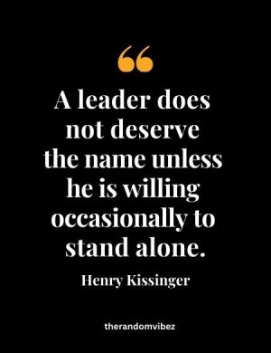 Henry Kissinger Leadership Quotes
