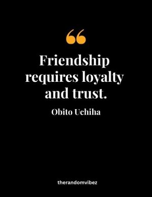 Obito Quotes About Friendship