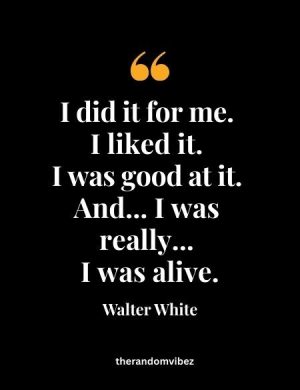 Walter White Breaking Bad Quotes