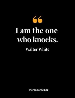 Walter White Breaking Bad Quotes