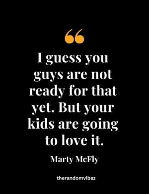 Back To The Future Quotes Marty McFly